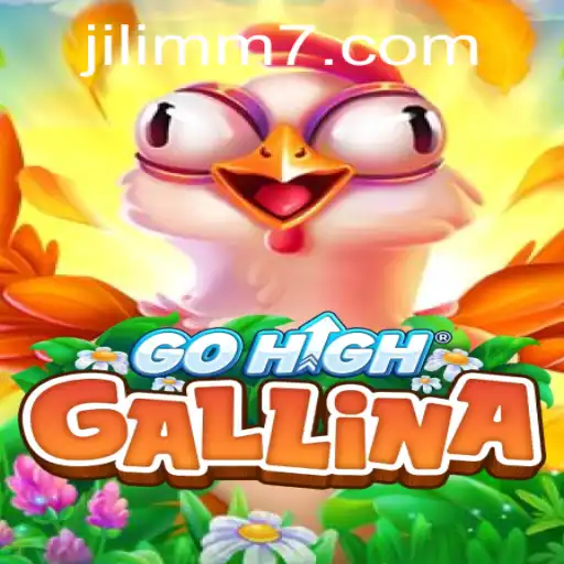 GoHighGallina: Unveiling the Exciting World of JiLiMM