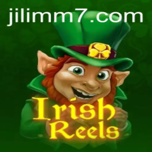 Discover the Exciting World of IrishReels: A JiLiMM Adventure